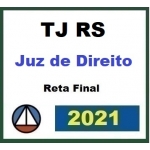 TJ RS - Juiz de Direito - (CERS 2021.2) Tribunal de Justiça do Rio Grande do Sul